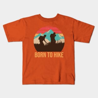 Born to hike Kids T-Shirt